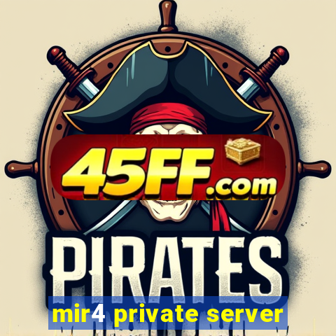 mir4 private server
